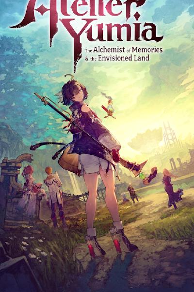 Atelier Yumia: The Alchemist of Memories & the Envisioned Land