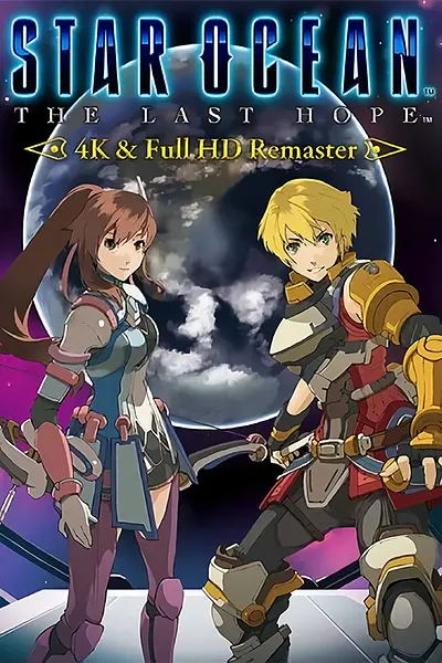 STAR OCEAN - THE LAST HOPE - 4K & Full HD Remaster