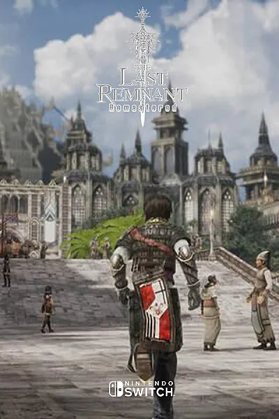 THE LAST REMNANT Remastered