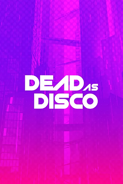Dead as Disco
